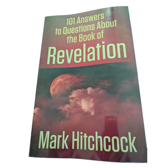 101 Answers to Questions About the Book of Revelation Mark Hitchcock End Times - Picture 1 of 3